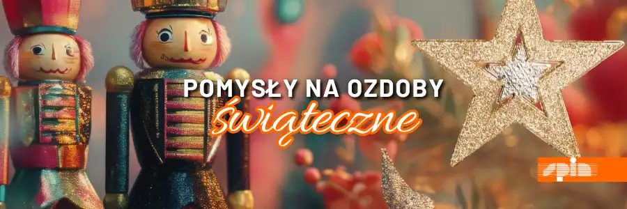 Blog pomysły na ozdoby świąteczne Spin Szczecin